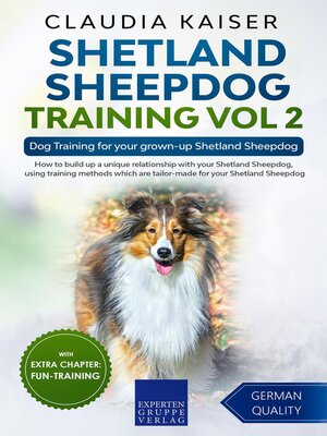 cover image of Shetland Sheepdog Training Vol 2 – Dog Training for your grown-up Shetland Sheepdog